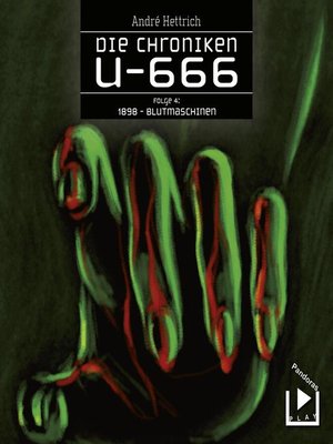 cover image of Die Chroniken U666 Folge 04 – 1898